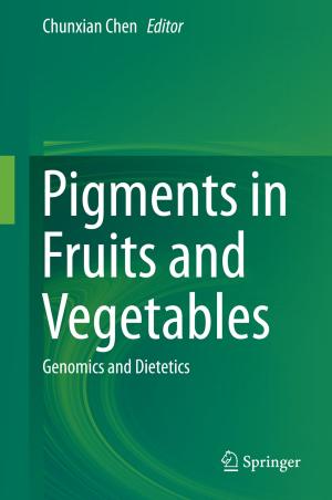 Cover of the book Pigments in Fruits and Vegetables by Leopold G. Koss, MD, FCRP, Rana S. Hoda, MD, FIAC