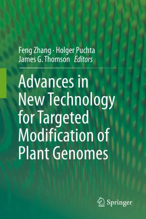 Cover of the book Advances in New Technology for Targeted Modification of Plant Genomes by David C. Wilbur, Rosemary H. Tambouret