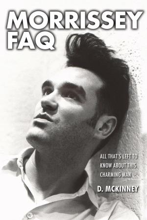 Cover of the book Morrissey FAQ by Lisa Carver