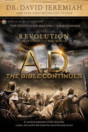 Cover of the book A.D. The Bible Continues: The Revolution That Changed the World by Charles R. Swindoll