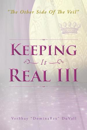 Cover of the book Keeping It Real Iii by Kathy Flake