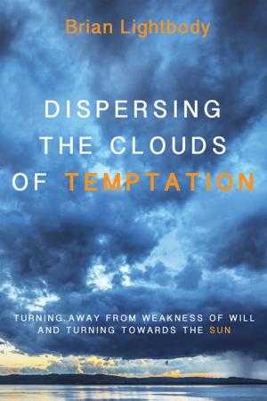 Cover of the book Dispersing the Clouds of Temptation by Jeanne Hall