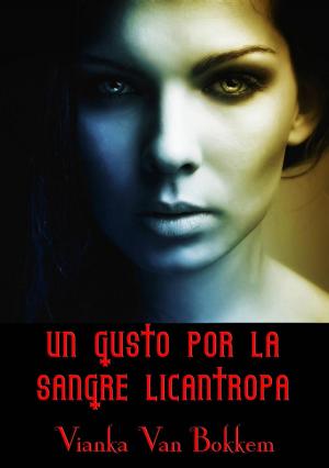 bigCover of the book Un Gusto por la Sangre Licántropa by 