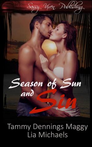 Cover of the book Season of Sun and Sin by Tammy Dennings Maggy, Lia Michaels, Stephanie Ryan