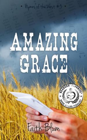 Cover of the book Amazing Grace by Faith Blum