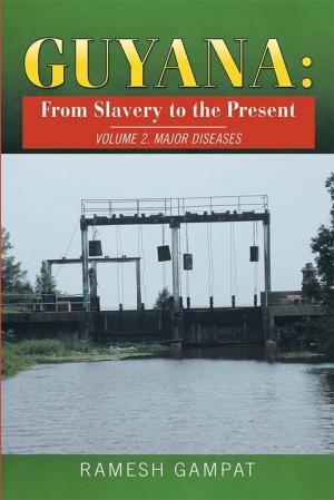 Cover of the book Guyana: from Slavery to the Present by Eugene G. Windchy