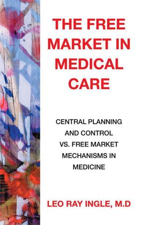 Cover of the book The Free Market in Medical Care by Roberto Salgado de Carvalho