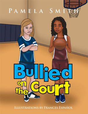 Cover of the book Bullied on the Court by Lauren Scott