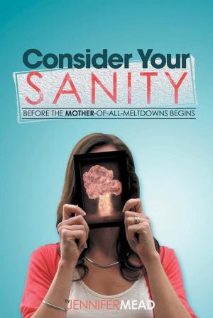 Cover of the book Consider Your Sanity by George L. Allen