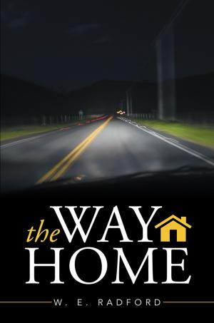 Cover of the book The Way Home by R. Tirrell Leonard Jr.