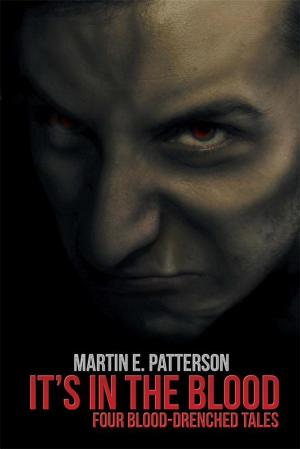Cover of the book It’S in the Blood by Robert E. Watson