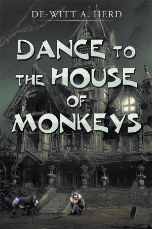 Book cover of Dance to the House of Monkeys