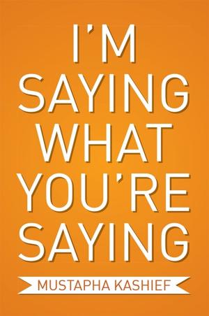 Cover of the book I’M Saying What You’Re Saying by Vinka Valdivia