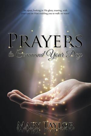 Cover of the book Prayers to Command Your Day by Peebee Jax