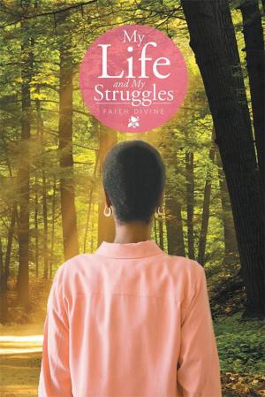 Cover of the book My Life and My Struggles by Edie Jean Burnside-Edwards