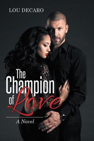 Cover of the book The Champion of Love by GianLorenzo Cortese