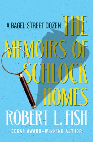 Cover of the book The Memoirs of Schlock Homes by Tom Lockington