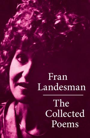 Cover of the book The Collected Poems by Jay Landesman