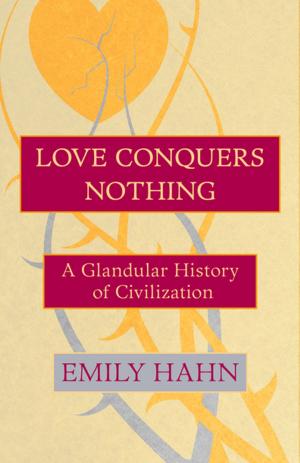 Cover of the book Love Conquers Nothing by Odie Hawkins