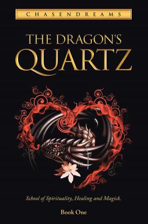 Cover of the book The Dragon's Quartz by Susan Chuey Williams Farah