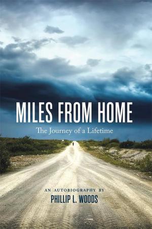 Cover of the book Miles from Home: the Journey of a Lifetime by M.D. Litonjua