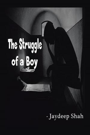 Cover of the book The Struggle of a Boy by MR. SPICE