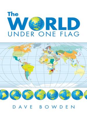 Cover of the book The World Under One Flag by Josh Berman