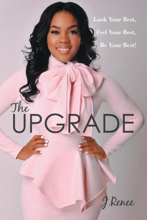 Cover of the book The Upgrade by Dori Luneski R. N. N. D.