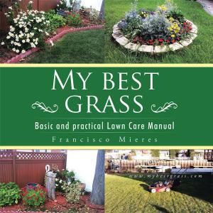 Cover of the book My Best Grass by Dr. Adalberto García de Mendoza