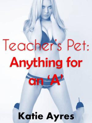 Book cover of Teacher's Pet: Anything for an 'A'