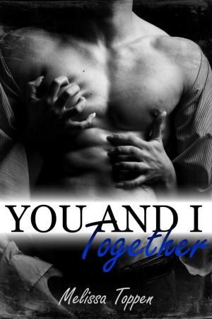 Cover of the book You and I Together by Melissa Toppen
