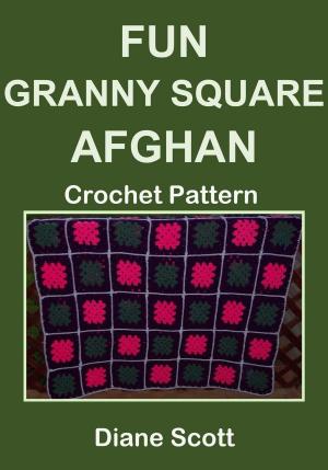 Cover of Fun Granny Square Afghan: Crochet Pattern