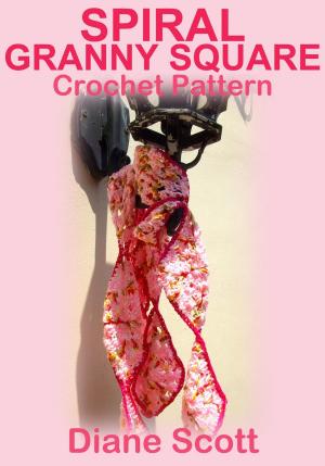 Book cover of Spiral Granny Square: Crochet Pattern