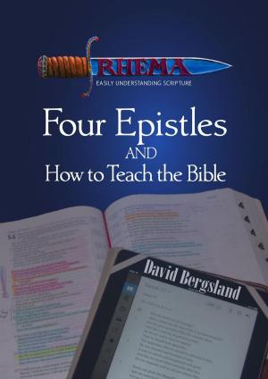 Cover of the book Four Epistles and How to Teach the Bible by Alex MacGregor