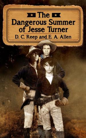 Cover of the book The Dangerous Summer of Jesse Turner by Rachael Long