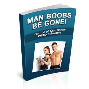 bigCover of the book Man Boobs Be Gone by 