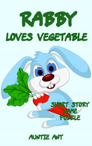 Cover of Rabbit : Rabby Loves Vegetable
