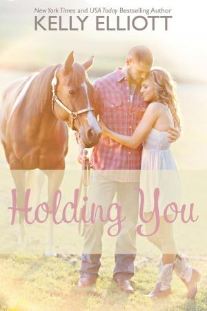 Cover of the book Holding You by K Elliott