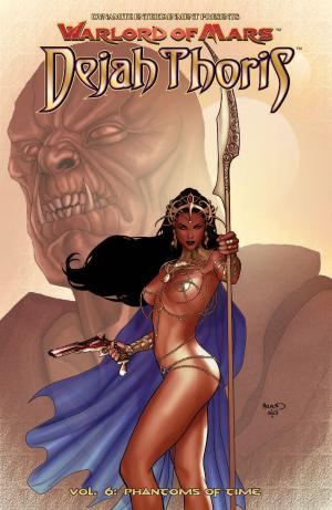 Cover of the book Warlord of Mars: Dejah Thoris Vol. 6: Phantoms Of Time by Patricia Briggs, David Lawrence