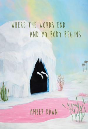 bigCover of the book Where the words end and my body begins by 