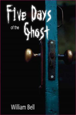 Cover of the book Five Days of the Ghost by Linda Woolven, Ted Snider