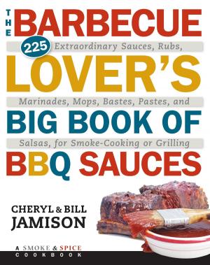 Cover of the book Barbecue Lover's Big Book of BBQ Sauces by Barbara Schieving, Marci Buttars
