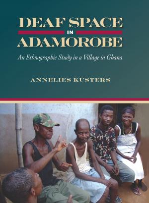 Cover of the book Deaf Space in Adamorobe by Debbie Slier