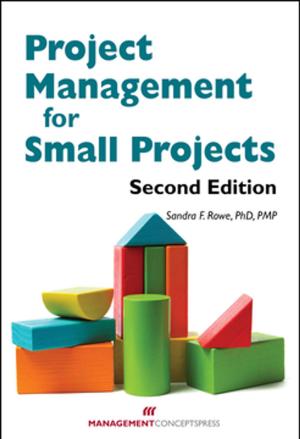 Cover of the book Project Management for Small Projects by Timothy J. Kloppenborg PhD, Joseph A. Petrick PhD, SPHR