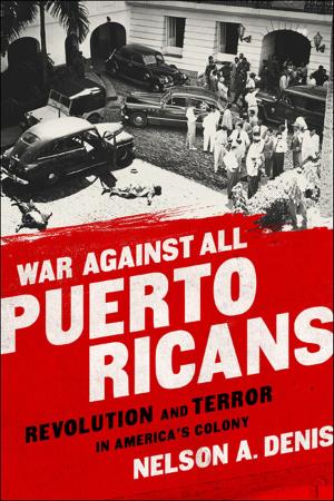 Cover of the book War Against All Puerto Ricans by Pierre Desrochers, Hiroko Shimizu
