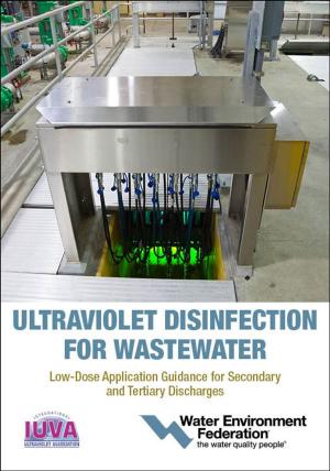 Cover of Ultraviolet Disinfection for Wastewater-Low-Dose Application Guidance for Secondary and Tertiary Discharges