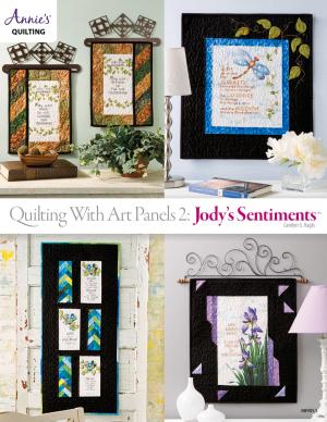 Cover of the book Quilting with Art Panels 2: Jody's Sentiments by Annies