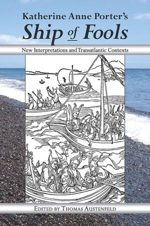 Cover of the book Katherine Anne Porter's Ship of Fools by José Carlos de la Puente Luna