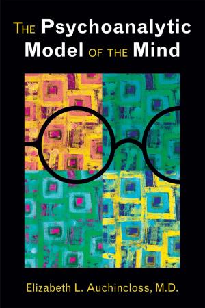 Cover of the book The Psychoanalytic Model of the Mind by 