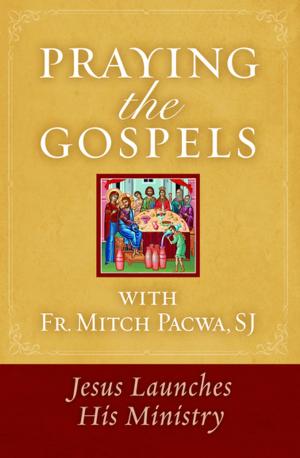 Cover of the book Praying the Gospels with Fr. Mitch Pacwa by Pope Benedict XVI